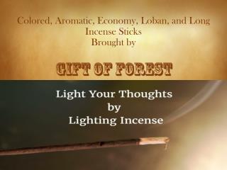 Aromatic, Colored, Long and Loban Natural Incense Sticks by Gift of Forest
