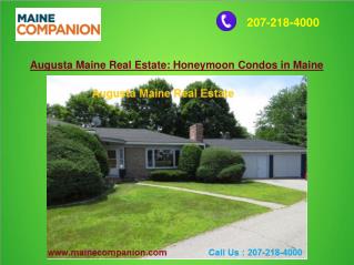 Augusta Maine Real Estate: Honeymoon Condos in Maine
