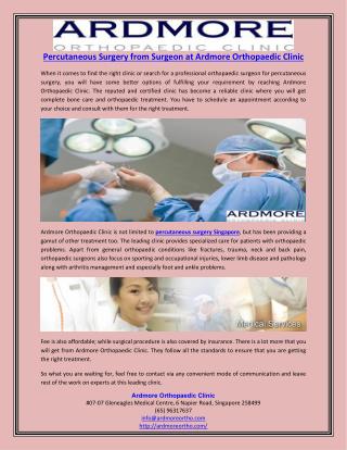 Percutaneous Surgery from Surgeon at Ardmore Orthopaedic Clinic