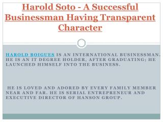 A Successful Businessman Having Transparent Character- Harold Boigues