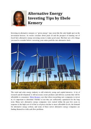 Alternative Energy Investing Tips by Ebele Kemery
