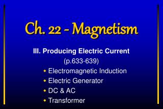 Ch. 22 - Magnetism
