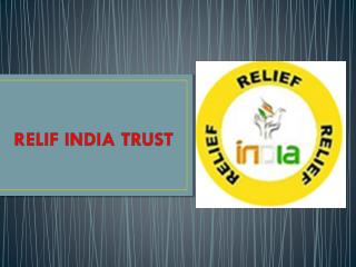 RELIF INDIA TRUST HELPING HAND