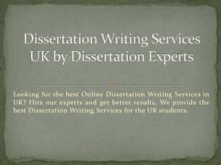 Get Dissertation Writing Services by UK Experts