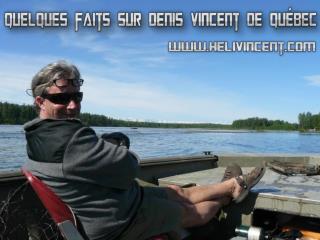 Quelques faits sur Denis Vincent De Québec