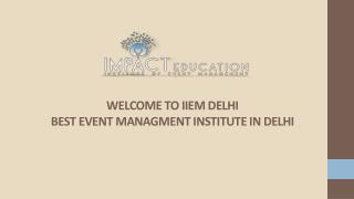 Event Management Courses in India | iiemdelhi