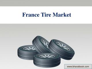 France Tire Market Forecast and Opportunities