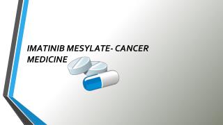 Get Veenat, Imatib, Glivec Imatinib Tablets and Capsules