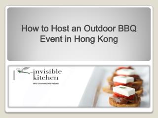 BBQ catering | How to Host an Outdoor BBQ Event in Hong Kong