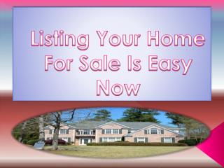 Listing Your Home For Sale Is Easy Now