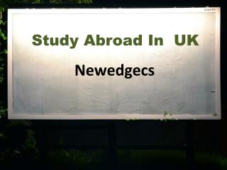 Study in UK, Overseas Education Consultants for UK, Immigration Consultants UK – NewEdgeCS