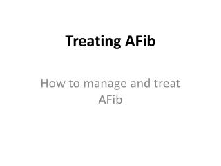 Treating AFib