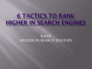 6 tactics to rank higher in search engines free ebook