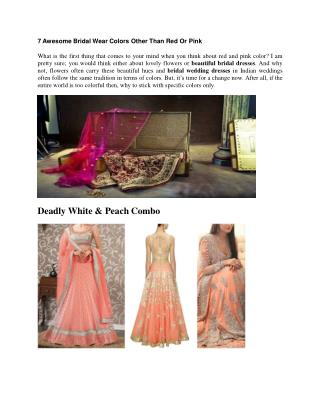 7 Awesome Bridal Wear Colors Other Than Red Or Pink