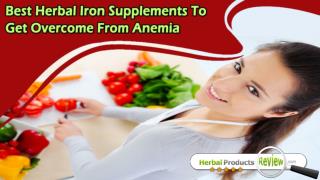 Best Herbal Iron Supplements To Get Overcome From Anemia