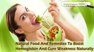 Natural Food And Remedies To Boost Hemoglobin And Cure Weakness Naturally