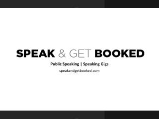 Speak and Get Booked - Public Speaking Gigs Canada