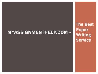 MyAssignmenthelp.com - The Best Paper Writing Service