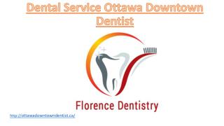 Dental Service Ottawa Downtown Dentist