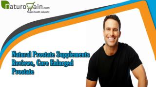 Natural Prostate Supplements Reviews, Cure Enlarged Prostate