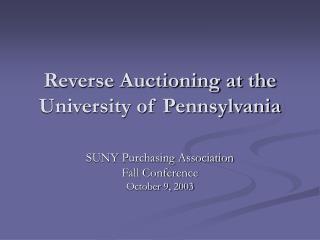Reverse Auctioning at the University of Pennsylvania