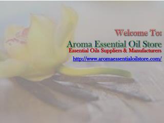 Pure and Organic Essential Oil Suppliers and Manufacturers in India