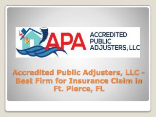 Accredited Public Adjusters, LLC - Best Firm for Insurance Claim in Ft. Pierce, FL