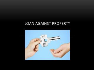 5 Things You Should Know to Opt Loan against Property