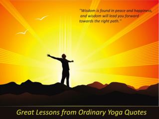 Great lessons from ordinary yoga quotes