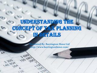 Understanding the Concept of Tax Planning in Details