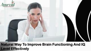 Natural Way To Improve Brain Functioning And IQ Level Effectively