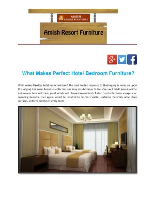 What Makes Perfect Hotel Bedroom Furniture?