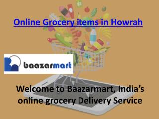 Online grocery items in Howrah