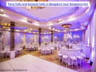 Party halls and banquet halls in Bangalore near Bangalore fort