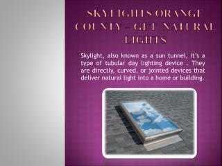 Lightenup Skylight Product Skylights in Orange County