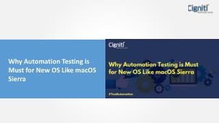 Why Automation Testing is Must for New OS Like macOS Sierra