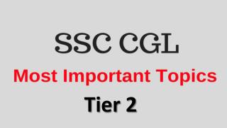 Most Important Topics for SSC CGL Tier 2 Exam 2016 - Score Better!!
