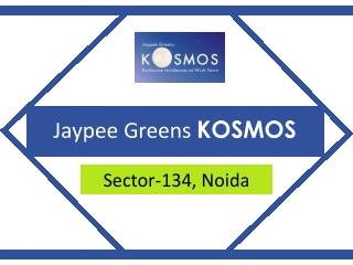 Jaypee Kosmos Sector 134 Noida – Investors Clinic