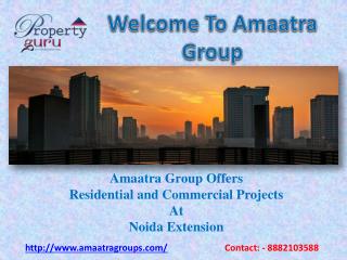 Amaatra Group Noida