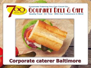 Complete Corporate caterer Baltimore