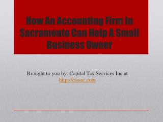 How An Accounting Firm In Sacramento Can Help A Small Business Owner