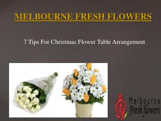 7 Tips For Christmas Flower Table Arrangement – Melbourne Fresh Flowers