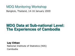 MDG Data at Sub-national Level: The Experiences of Cambodia
