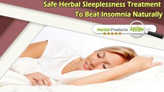 Safe Herbal Sleeplessness Treatment To Beat Insomnia Naturally