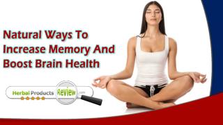 Natural Ways To Increase Memory And Boost Brain Health In Adults