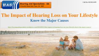 The Impact of Hearing Loss on Your Lifestyle—Know the Major Causes