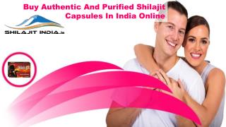 Buy Authentic And Purified Shilajit Capsules In India Online