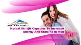 Herbal Shilajit Capsules To Increase Energy And Stamina In Men