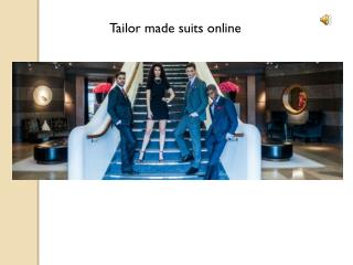 Custom tailor made suits