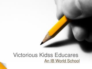 Best School in Pune – Victorious Kidss Educares